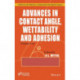 Advances in Contact Angle, Wettability and Adhesion, Volume 4