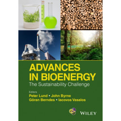 Advances in Bioenergy: The Sustainability Challenge