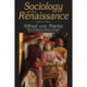 Sociology of the Renaissance