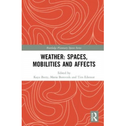Weather: Spaces, Mobilities and Affects