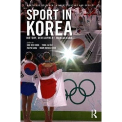 Sport in Korea: History, development, management