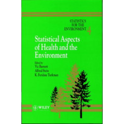 Statistics for the Environment, Statistical Aspects of Health and the Environment: Statistical Aspects of Health and the Environment