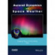 Auroral Dynamics and Space Weather
