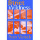 Strict Wildness: Discoveries in Poetry and History