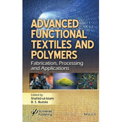 Advanced Functional Textiles and Polymers: Fabrication, Processing and Applications