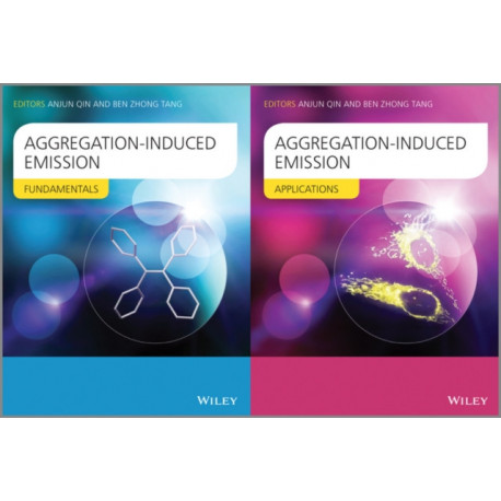 Aggregation-Induced Emission, 2 Volume Set: Fundamentals and Applications