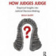 How Judges Judge: Empirical Insights into Judicial Decision-Making