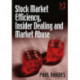 Stock Market Efficiency, Insider Dealing and Market Abuse