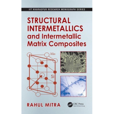 Structural Intermetallics and Intermetallic Matrix Composites