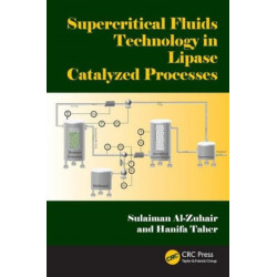 Supercritical Fluids Technology in Lipase Catalyzed Processes