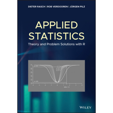 Applied Statistics: Theory and Problem Solutions with R