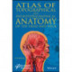 Atlas of Topographical and Pathotopographical Anatomy of the Head and Neck