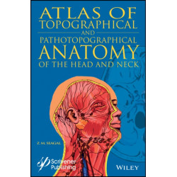 Atlas of Topographical and Pathotopographical Anatomy of the Head and Neck