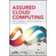 Assured Cloud Computing