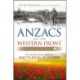 ANZACS on the Western Front: The Australian War Memorial Battlefield Guide