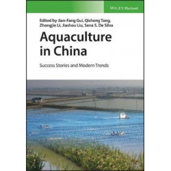 Aquaculture in China: Success Stories and Modern Trends