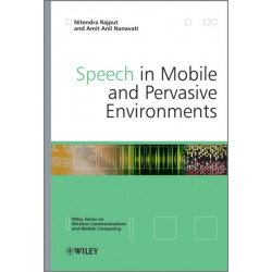 Speech in Mobile and Pervasive Environments