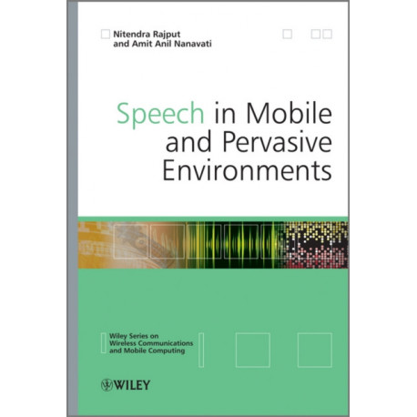 Speech in Mobile and Pervasive Environments