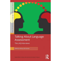 Talking About Language Assessment: The LAQ Interviews