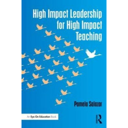 High Impact Leadership for High Impact Teaching