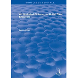 An Illustrated Dictionary of British Steel Engravers