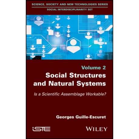 Social Structures and Natural Systems: Is a Scientific Assemblage Workable?
