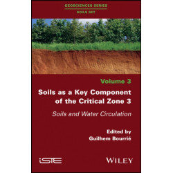 Soils as a Key Component of the Critical Zone 3: Soils and Water Circulation