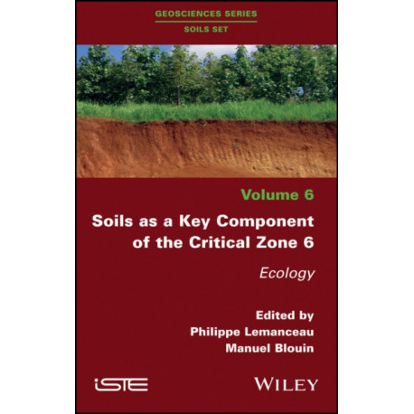 Soils as a Key Component of the Critical Zone 6: Ecology