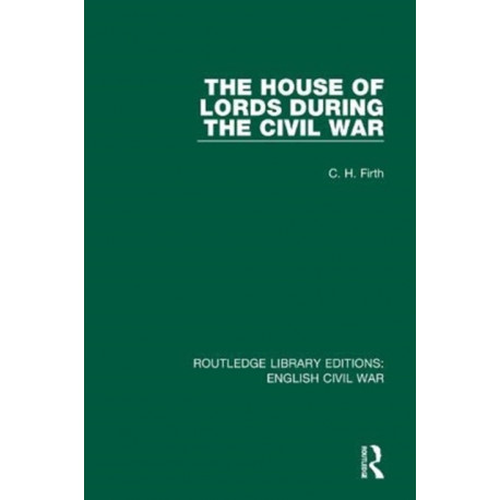 The House of Lords During the Civil War