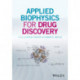 Applied Biophysics for Drug Discovery