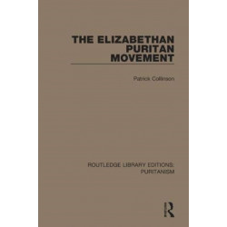 The Elizabethan Puritan Movement