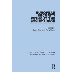 European Security without the Soviet Union