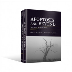 Apoptosis and Beyond, 2 Volume Set: The Many Ways Cells Die