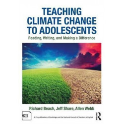 Teaching Climate Change to Adolescents: Reading, Writing, and Making a Difference