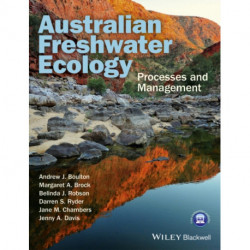 Australian Freshwater Ecology: Processes and Management
