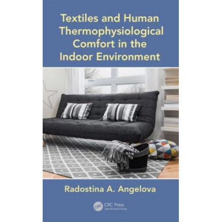 Textiles and Human Thermophysiological Comfort in the Indoor Environment