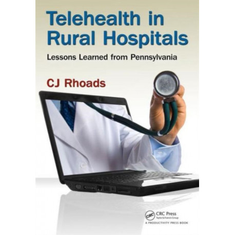 Telehealth in Rural Hospitals: Lessons Learned from Pennsylvania