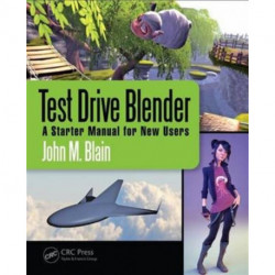 Test Drive Blender: A Starter Manual for New Users