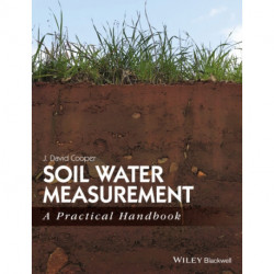 Soil Water Measurement: A Practical Handbook