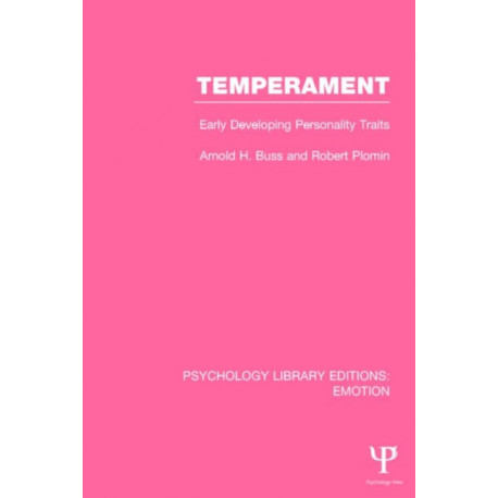 Temperament: Early Developing Personality Traits