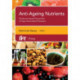 Anti-Ageing Nutrients: Evidence-Based Prevention of Age-Associated Diseases