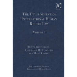 The Development of International Human Rights Law: Volume I