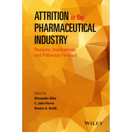 Attrition in the Pharmaceutical Industry: Reasons, Implications, and Pathways Forward
