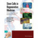 Stem Cells in Regenerative Medicine: Science, Regulation and Business Strategies