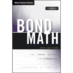 Bond Math, + Website: The Theory Behind the Formulas