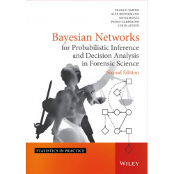 Bayesian Networks for Probabilistic Inference and Decision Analysis in Forensic Science