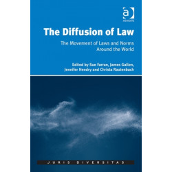 The Diffusion of Law: The Movement of Laws and Norms Around the World