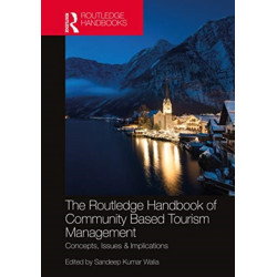 The Routledge Handbook of Community Based Tourism Management: Concepts, Issues & Implications