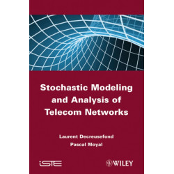 Stochastic Modeling and Analysis of Telecom Networks