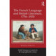 The French Language and British Literature, 1756-1830